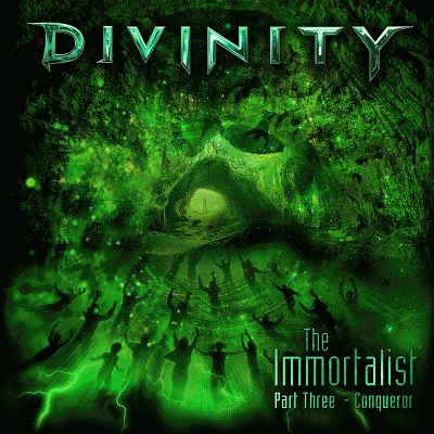 Divinity (CAN-2) : The Immortalist, Part Three - Conqueror